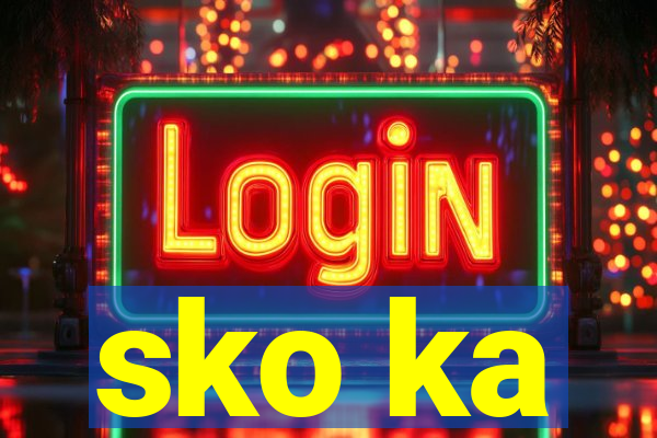 sko ka